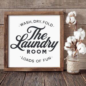 The Laundry Room - Wash, Dry, Fold - Loads of Fun Hand-crafted Sign